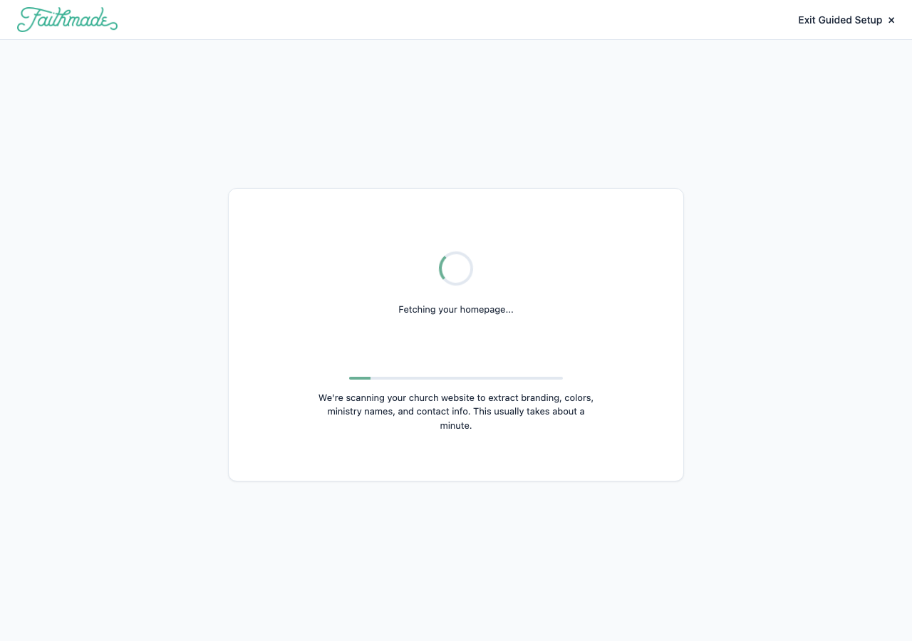Scanning progress screen while Faithmade fetches your homepage
